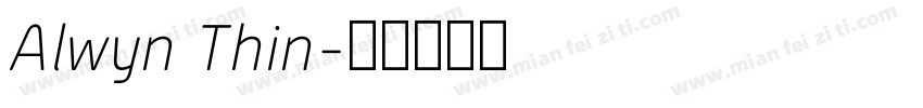 Alwyn Thin字体转换